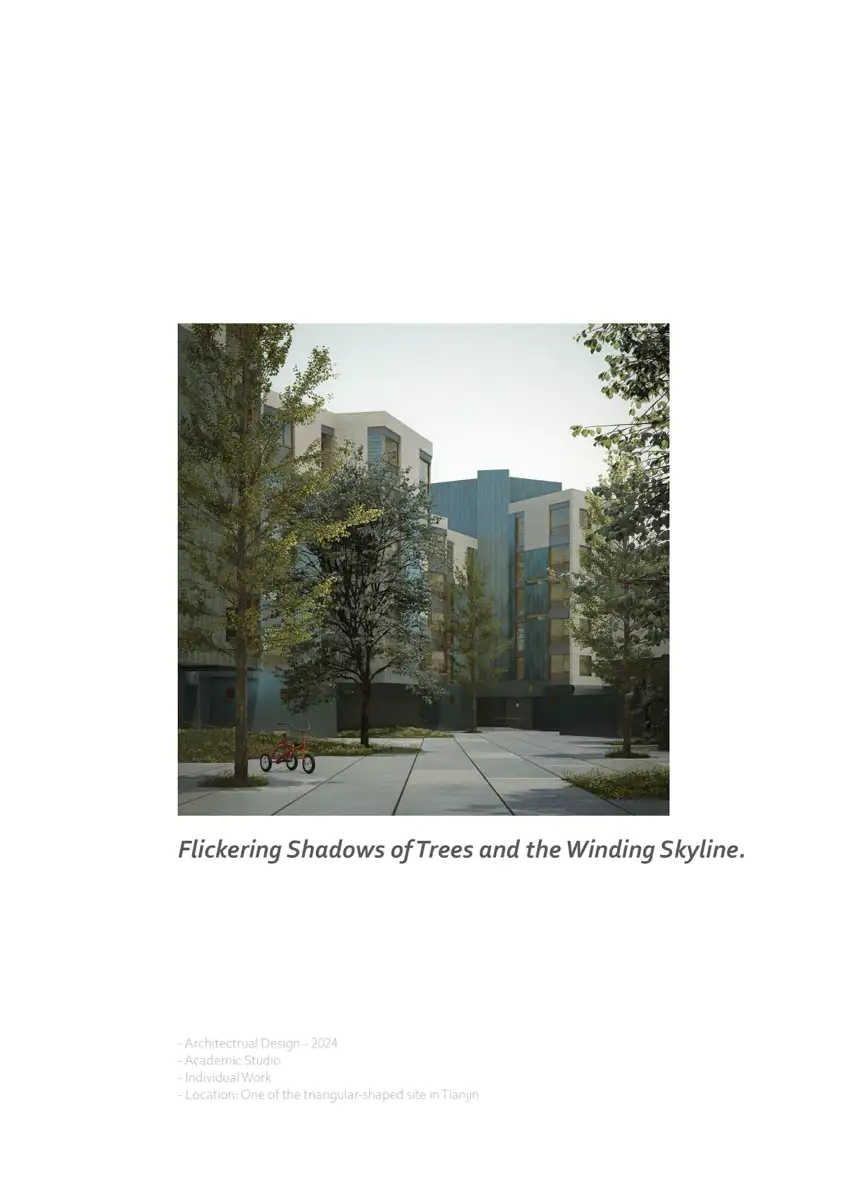 Flickering Shadows of Trees and the Winding Skyline.